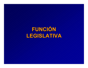 Función Legislativa y Estructura
