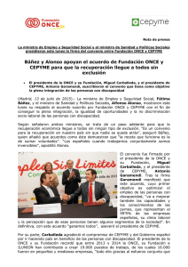 Báñez y Alonso apoyan el acuerdo de Fundación ONCE y CEPYME