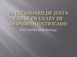 El estandard de justa causa en la Ley de Despido injustificado