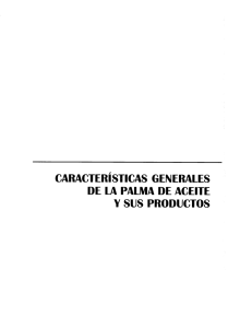 CARACTERÍSTICAS GENERALES DE LA PALMA DE ACEITE Y sus