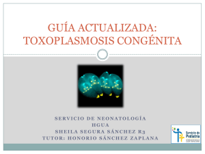 GUIA ACTUALIZADA: TOXOPLASMOSIS CONGÉNITA