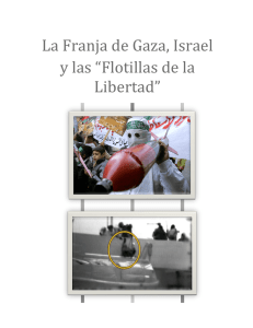 PDF: La Franja de Gaza, Israel y las "Flotillas de la Libertad"