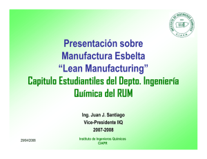 Presentación sobre Manufactura Esbelta “Lean Manufacturing