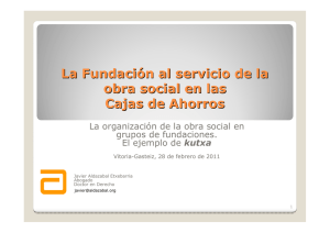 La Fundación al servicio de la obra social en las Cajas de Ahorros