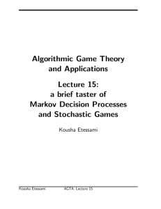 a brief taster of Markov Decision Processes and Stochastic Games
