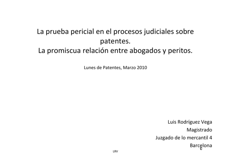 La Prueba Pericial En Los Procesos Judiciales Sobre Patentes 1755