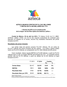 AZTECA ANUNCIA VENTAS DE Ps.2,541 MILLONES Y EBITDA DE