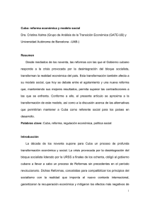 Cuba: reforma económica y modelo social Dra. Cristina Xalma