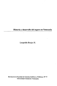 Historia y desarrollo del seguro en Venezuela Leopoldo. Borjas H.