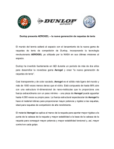 Dunlop presenta AEROGEL – la nueva generación de raquetas de