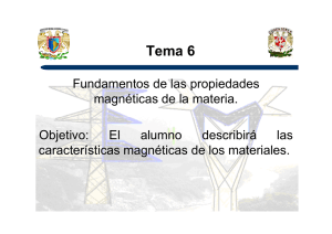 6.1 a 6.5 Propiedades magneticas de la materia