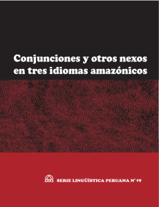 Conjunciones y otros nexos en tres idiomas amazónicos
