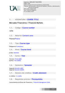 1. ASIGNATURA / COURSE TITLE Mercados Financieros / Financial