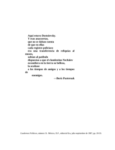 Aquí estuvo Dostoievsky. Y esas anacoretas, que no se daban