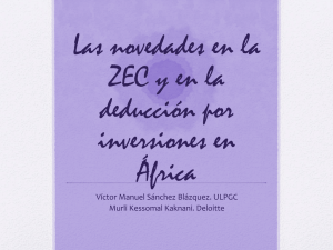 Las novedades en la ZEC y en la deducción por inversiones en África
