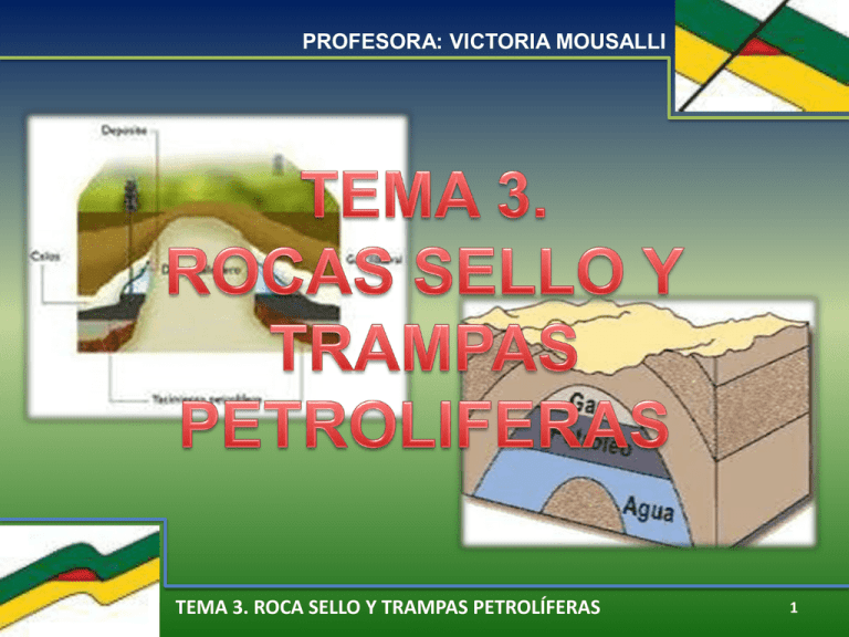 Tema 3. Roca Sello Y Trampas Petrolíferas