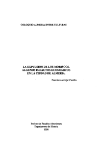 la expulsion de los moriscos. algunos impactos economicos en la