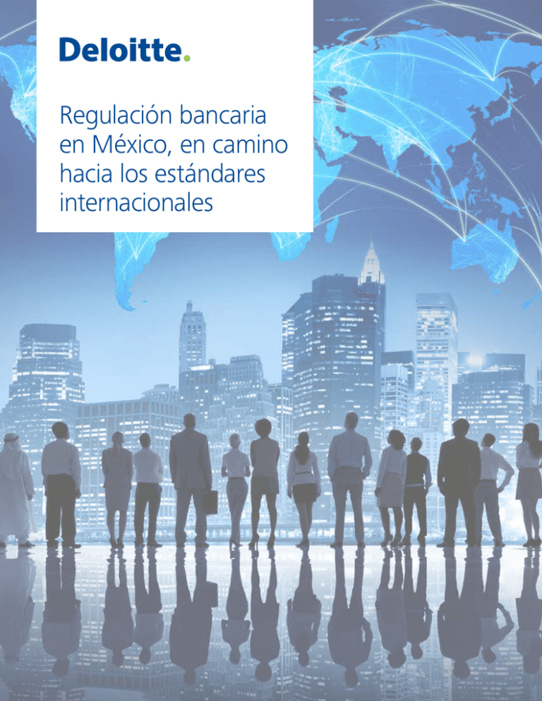 Regulación Bancaria En México, En Camino Hacia Los