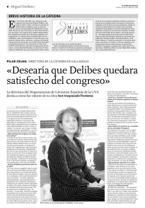 Desearía que Delibes quedara satisfecho del congreso