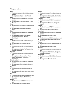 Principales cultivos Trigo: • Producción actual: 1.500.0000