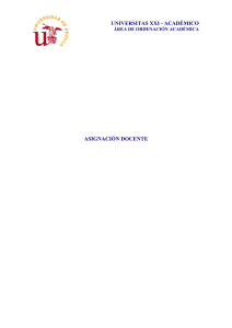 UNIVERSITAS XXI - ACAD&Eacute;MICO ASIGNACI&Oacute;N DOCENTE