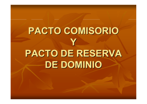 PACTO COMISORIO Y PACTO DE RESERVA DE DOMINIO