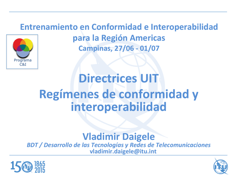 Directrices UIT Regímenes De Conformidad Y Interoperabilidad