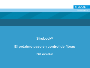 SiroLock® El próximo paso en control de fibras