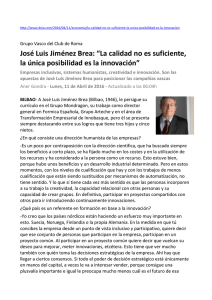 José Luis Jiménez Brea: “La calidad no es suficiente, la única