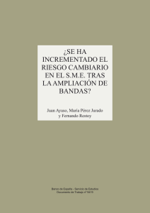 ¿se ha incrementado el riesgo cambiario en el