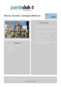 Murcia, Alicante y Cartagena Milenaria 239 €