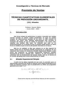 Técnicas Cuantitativas Elementales de Previsión Univariante (III).