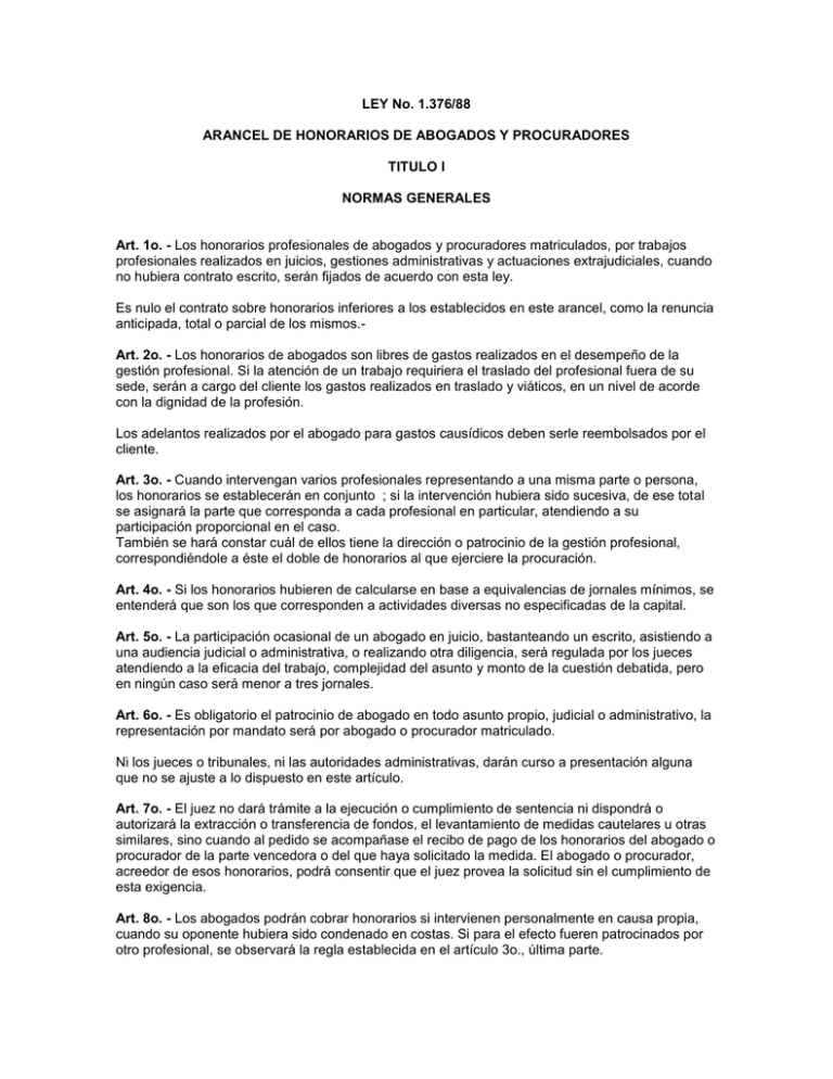 LEY No. 1.376/88 ARANCEL DE HONORARIOS DE ABOGADOS Y LEY No. 1.376/88 ARANCEL DE HONORARIOS DE ABOGADOS Y
