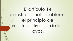 EL ARTÍCULO 14 CONSTITUCIONAL ESTABLECE EL PRINCIPIO