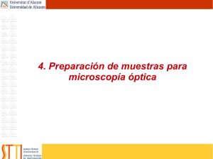 4. Preparación de muestras para microscopía óptica