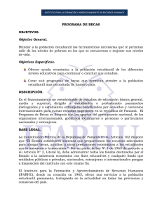 PROGRAMA DE BECAS OBJETIVOS. Objetivo General