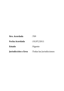 Nro. Acordada :709 Fecha Acordada :19/07/2011 Estado :Vigente