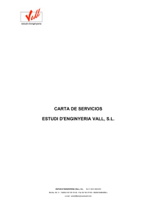 CARTA DE SERVICIOS ESTUDI D`ENGINYERIA VALL, S.L.