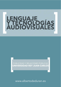 LENGUAJE Y TECNOLOGÍAS AUDIOVISUALES