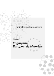 Enginyeria Industrial Enginyeria Europea de Materials