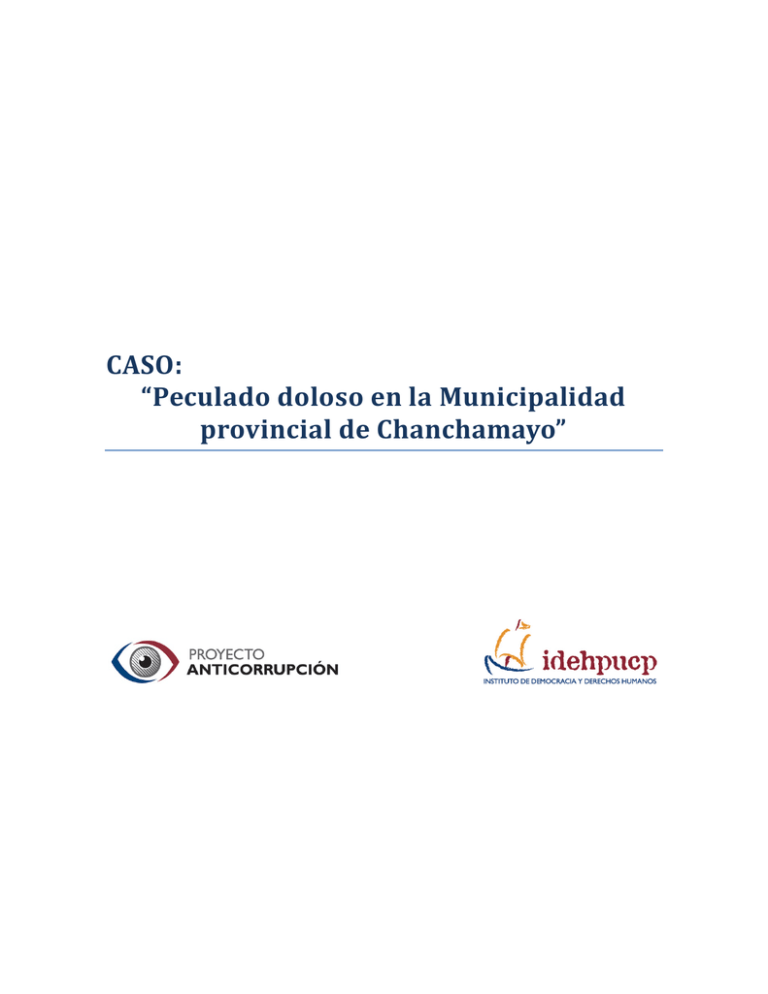 CASO Peculado Doloso En La Municipalidad Provincial De