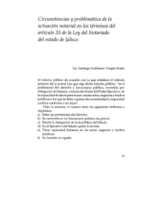 Circunstancias y problem&aacute;tica dela actuaci&oacute;n notarial en los