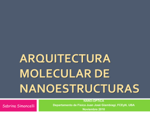Arquitectura molecular de nanoestructuras