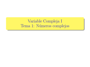 Variable Compleja I - Tema 1: Números complejos