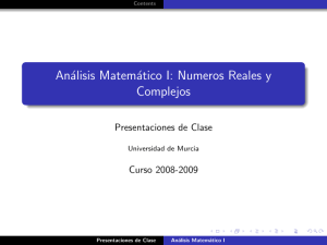 Análisis Matemático I: Numeros Reales y Complejos