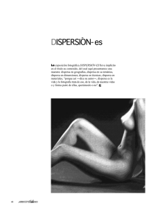 La exposición fotográfica DISPERSIÓN-ES lleva implícito en el titulo