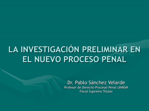 la investigación preliminar en el nuevo proceso