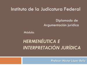 HERMENÉUTICA E INTERPRETACIÓN JURÍDICA Instituto de la