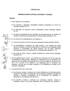 Page 1 CAPITULO 26 MINERALES METALIFEROS, ESCORIAS Y