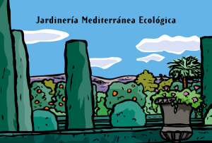 Jardinería Mediterránea Ecológica